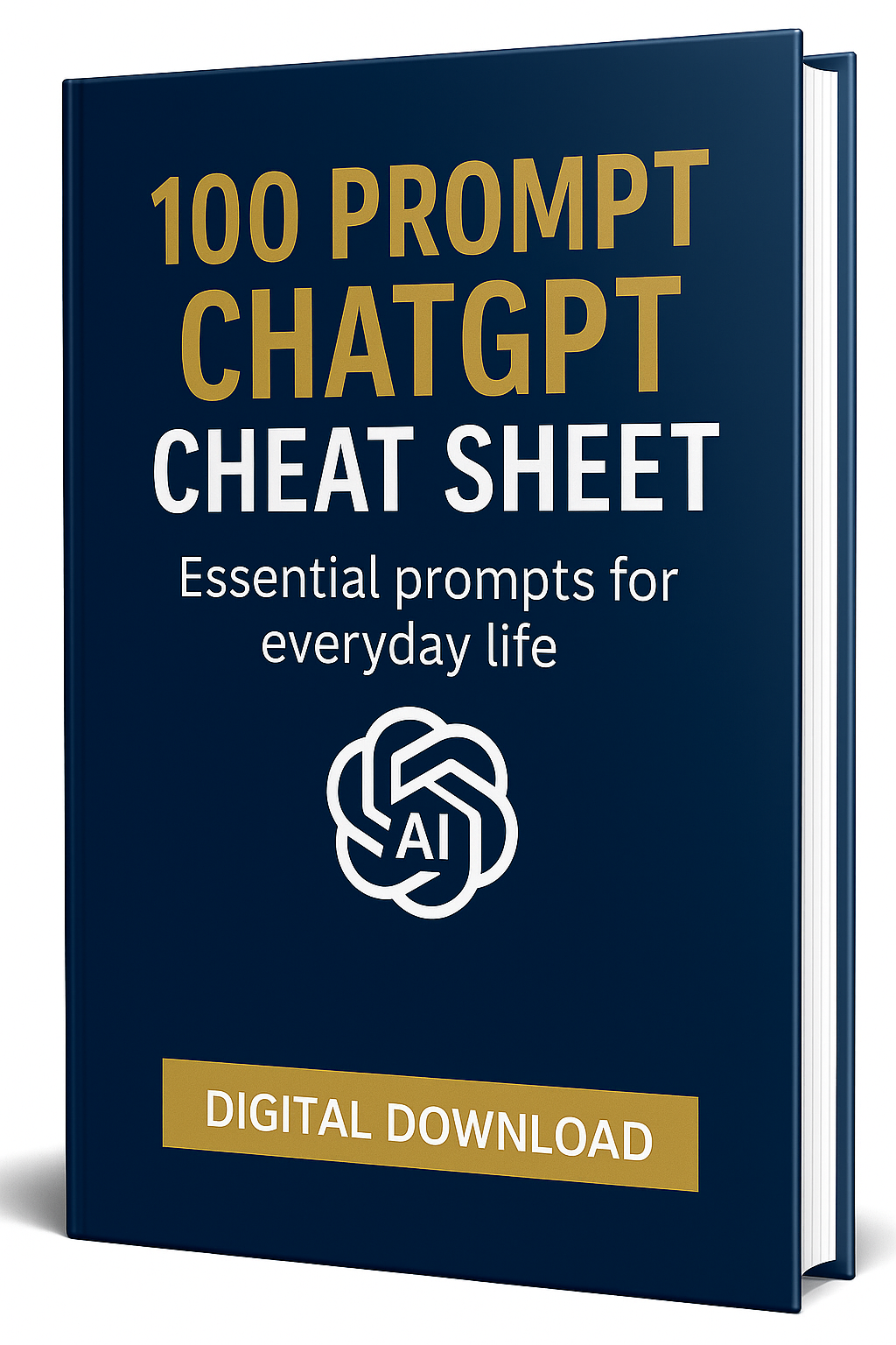 Mastering ChatGPT 100 Prompt Cheat Sheet (Instant AI Boost)