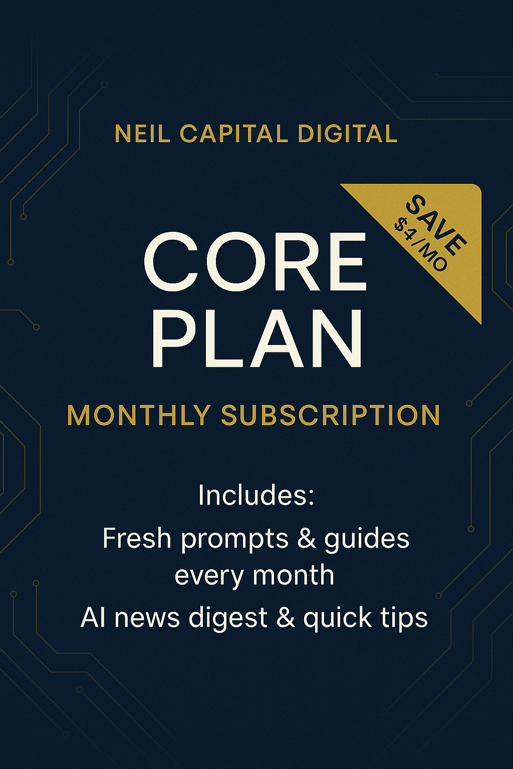 Neil Capital Digital – Core Plan Monthly Subscription